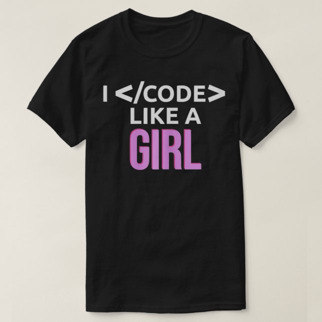 Camiseta Eu Codigo Como Uma Menina Fama Programadora Coder (Frente do Design)