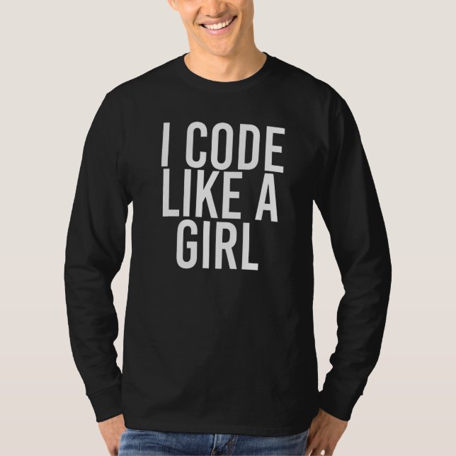 Camiseta Eu Codigo Como Uma Menina Programadora É Uma Ideia (Frente)