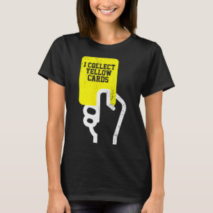 Camiseta Eu Coleciono Cartões Amarelos, Dito Divertido de J