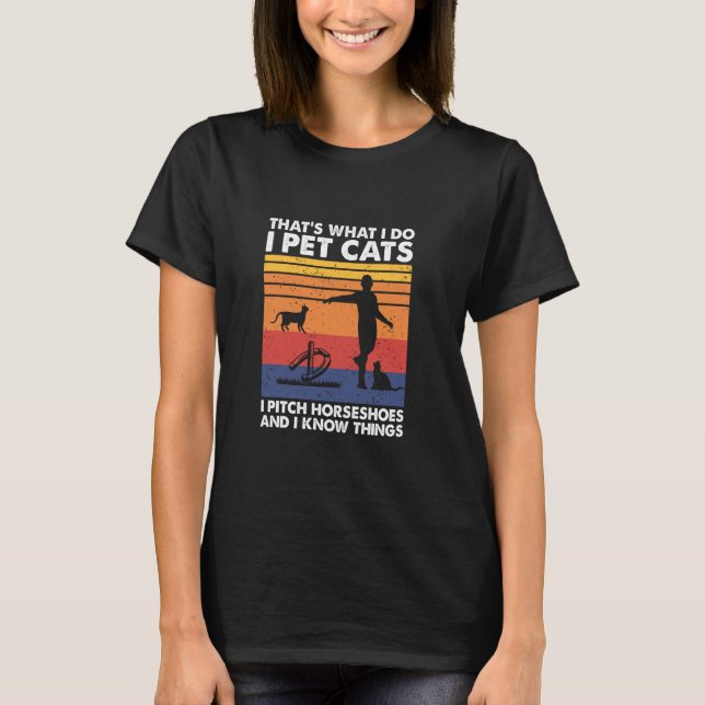 Camiseta Eu Colo Gatos Que Arranjo Ferraduras E Eu Sei Cois (Frente)