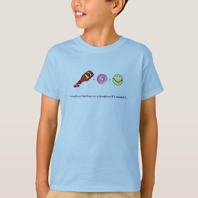 Camiseta Eu colocaria ketchup numa rosquinha... (Frente)