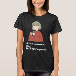 Camiseta Eu coloco fones de ouvido em músicas