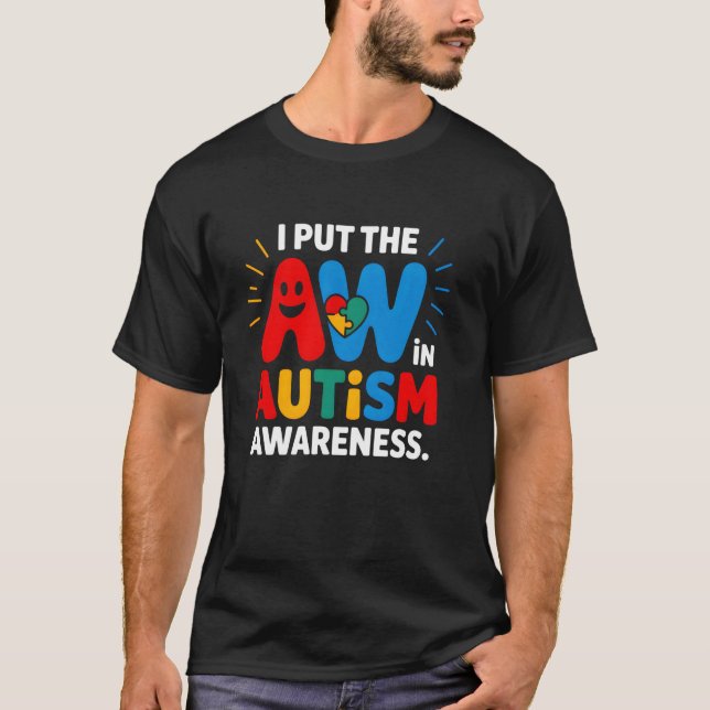 Camiseta Eu Coloco o Aw na Consciência do Autismo (Frente)