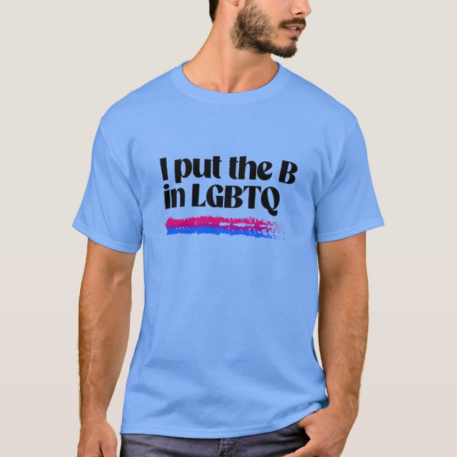 Camiseta Eu coloco o B em LGBTQ (Frente)