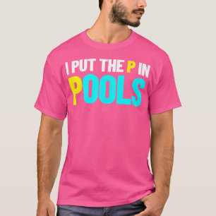 Camiseta Eu Coloco o P Em Piscinas Humor De Natação Eu Urin