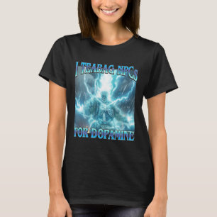 Camiseta Eu coloco saquinhos de chá em NPCs por Dopamina- E