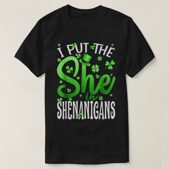 Camiseta Eu Coloquei A Ela Na Rua Shenanigans Shamrock Patr (Frente do Design)