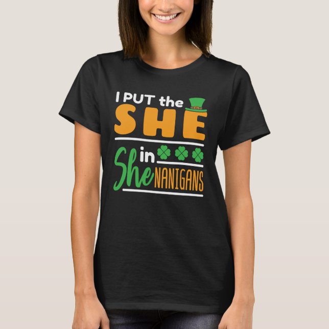 Camiseta Eu coloquei ela em Shenanigans St Patricks Women (Frente)