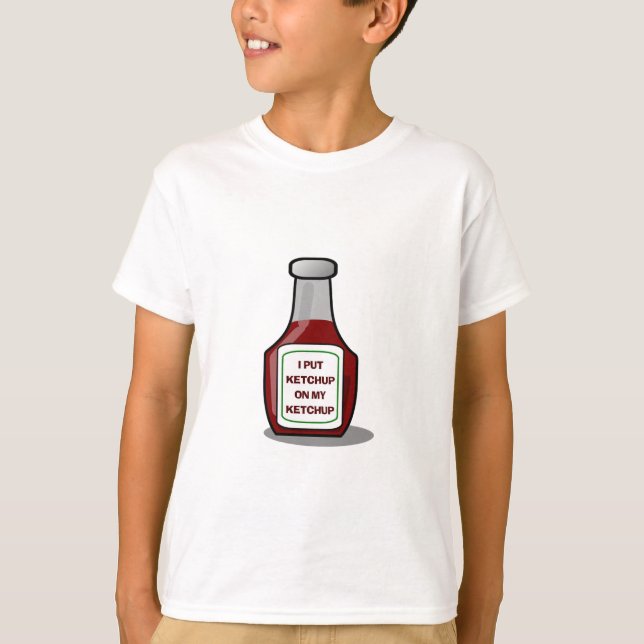 Camiseta Eu coloquei ketchup no meu ketchup (Frente)