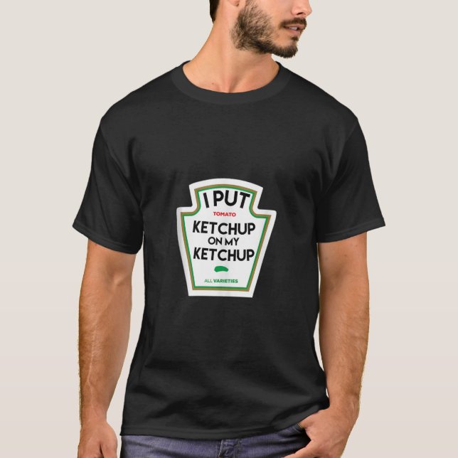 Camiseta Eu coloquei ketchup no meu presente de tomate engr (Frente)