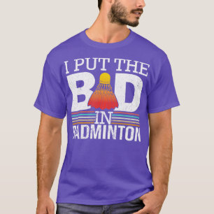 Camiseta Eu Coloquei O Mau Em Badminton