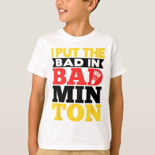 Camiseta Eu Coloquei O Mau Em Badminton Shuttle Playe Badmi