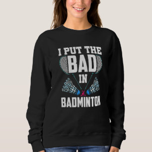 Camiseta Eu Coloquei O Mau No Jogador Da Equipe De Badminto