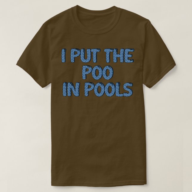 CAMISETA EU COLOQUEI O POO NAS PISCINAS (Frente do Design)