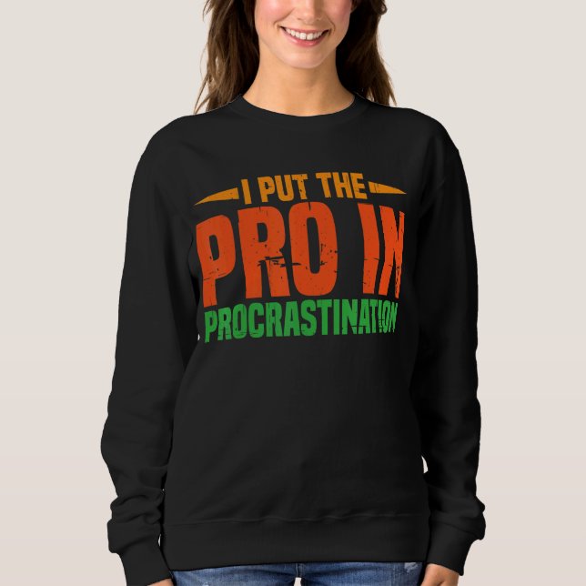 Camiseta Eu Coloquei O Pró Em Procrastinação (Frente)