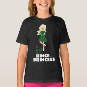 Camiseta Eu coloquei o Rince na Princesa Blona Hair Irish