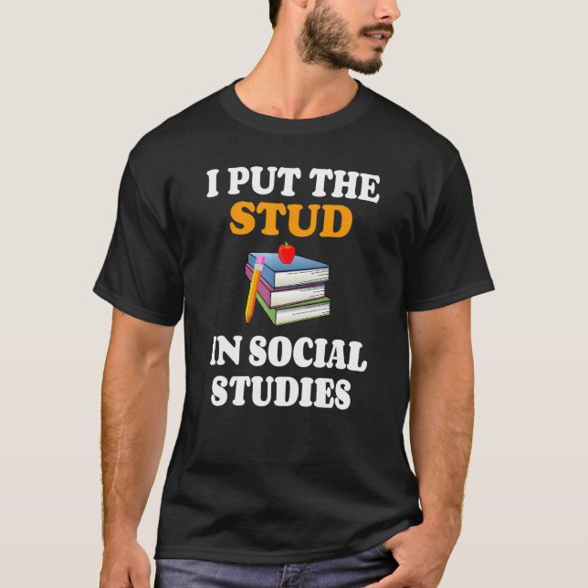 Camiseta Eu Coloquei Stud Em Professor De História De Estud (Frente)