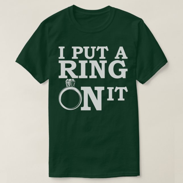 Camiseta Eu Coloquei Um Anel Nela (Frente do Design)