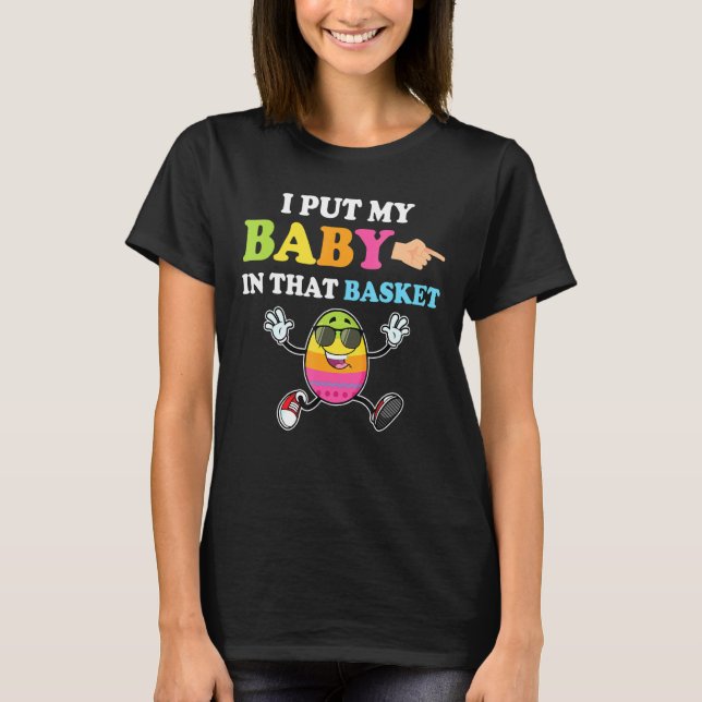 Camiseta Eu Coloquei Um Bebê Em Sua Cesta Engraçado Anúncio (Frente)