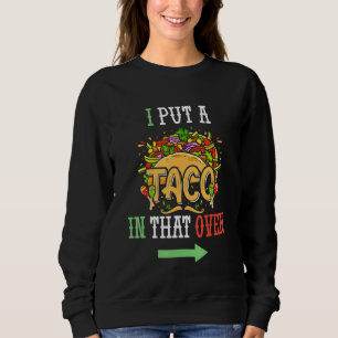 Camiseta Eu Coloquei Um Taco Naqueles Homens De Forno Cinco