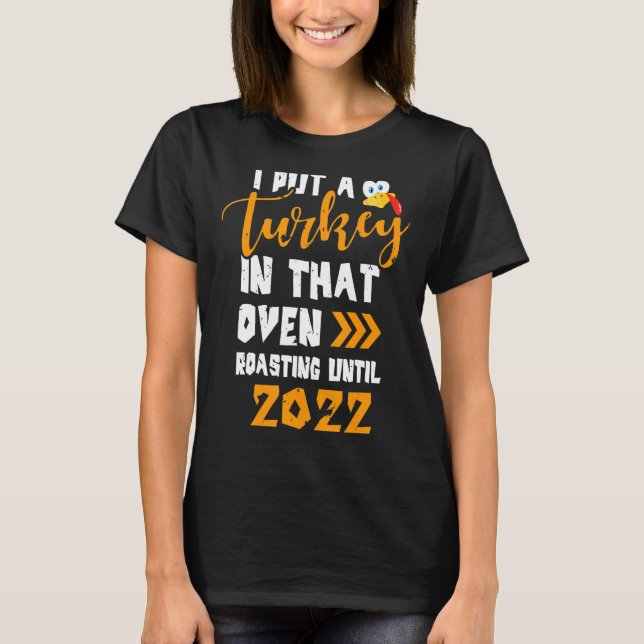 Camiseta Eu Coloquei Uma Turquia Naquele Dia De Ação De Gra (Frente)