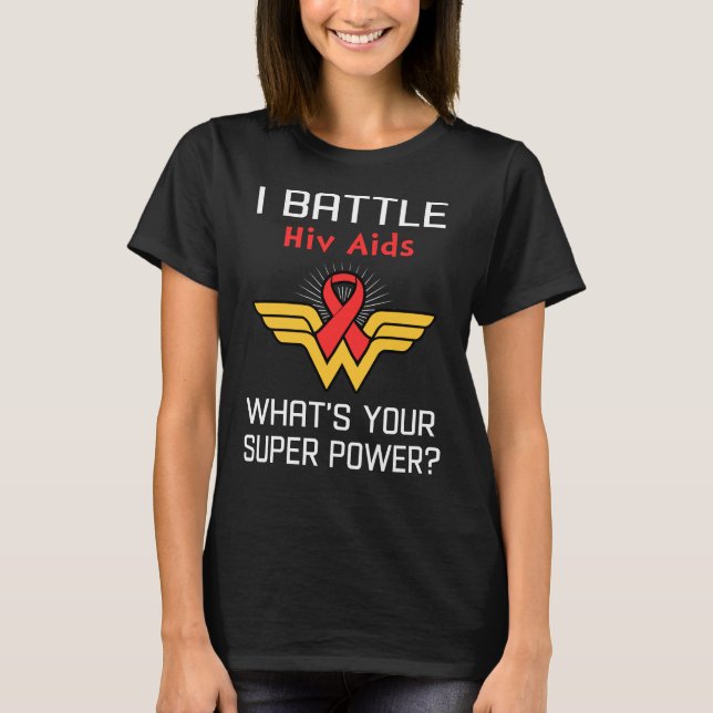 Camiseta Eu Combato Hiv Aids Qual É A Sua Superpotência? (Frente)