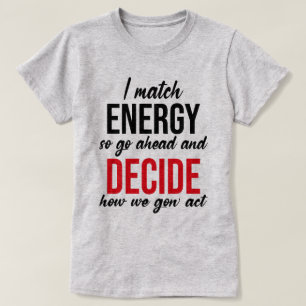 Camiseta Eu Combino Energia Então Vá Em Frente