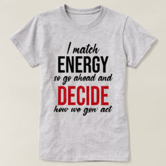 Camiseta Eu Combino Energia Então Vá Em Frente