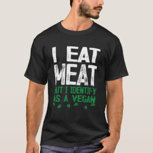 Camiseta Eu Comi Carne Mas Eu Identifico Como Um Vegan