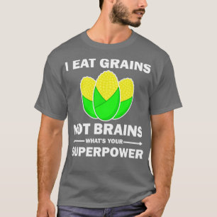 Camiseta Eu Comi Cereais Não Cérebros Engraçados Citando Ve