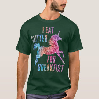 Camiseta Eu Comi Glitter Para O Café Da Manhã