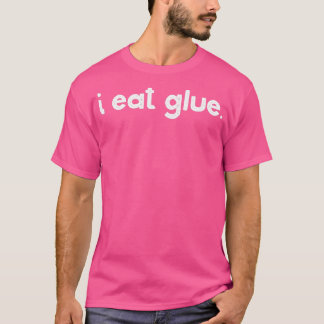 Camiseta Eu Comi Glue