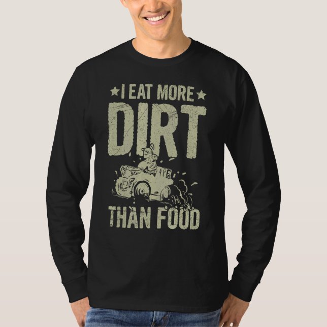 Camiseta Eu Comi Mais Sujeira Do Que Comida Cotação Para Um (Frente)