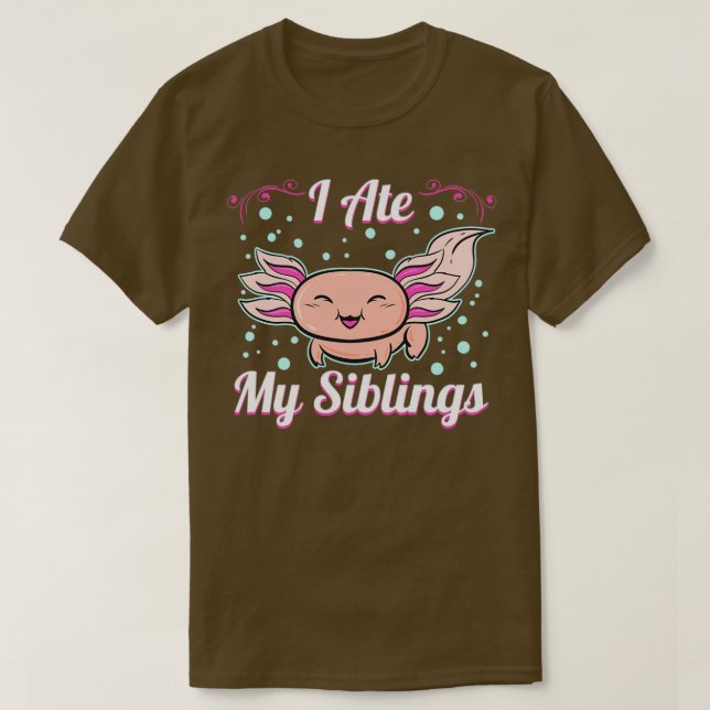 Camiseta Eu comi meu irmão Engraçado Axolotl Lover (Frente do Design)