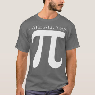 Camiseta Eu Comi Todos Os Números Engraçados Do Pi Símbolo