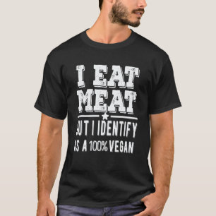 Camiseta Eu Como Carne Mas Me Identifico Como Vegano Sarcá