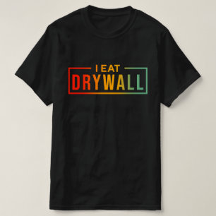 Camiseta Eu Como Drywall Engraçado Faculdade Engraçado Sarc