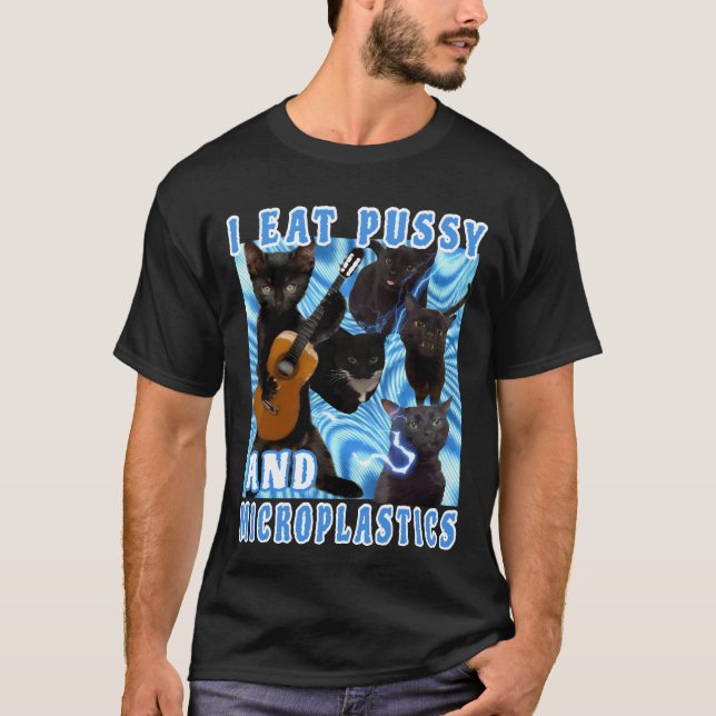Camiseta Eu como meme de gato PUSSY e MICROPLASTICS (Frente)