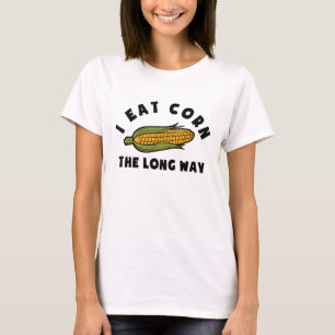 Camiseta Eu Como Milho Do Jeito Longo Milho Divertido