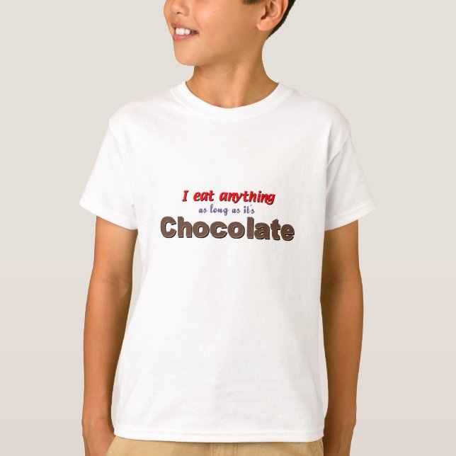 Camiseta Eu como qualquer coisa contanto que for chocolate (Frente)