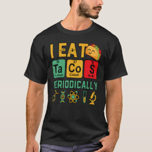 Camiseta Eu Como Tacos Periodicamente Professor de Química