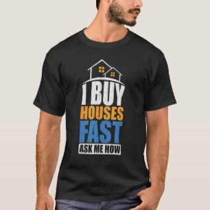 Camiseta Eu Comprar Casas Rapidamente Pergunto Como Investi
