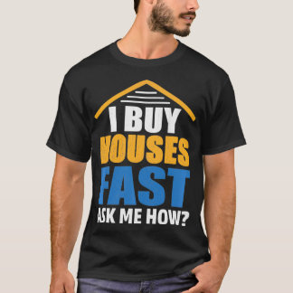Camiseta Eu Comprar Casas Rapidamente Pergunto Como Investi