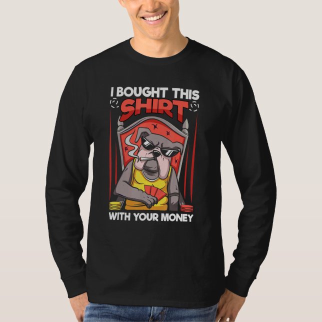 Camiseta Eu Comprei Isso Com Seu Cartão De Poker De Jogo (Frente)