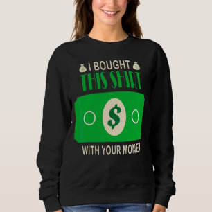 Camiseta Eu Comprei Isso Com Seu Pôquer De Dinheiro