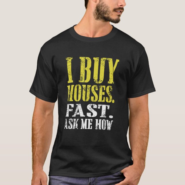 Camiseta Eu Compro Casas Rápido Pergunte Como Investidor Im (Frente)