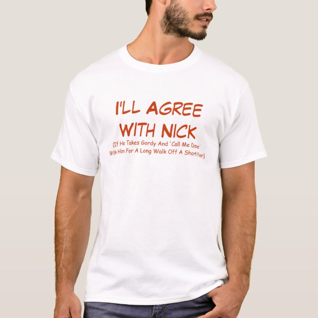 Camiseta Eu concordarei com o Nick (Frente)
