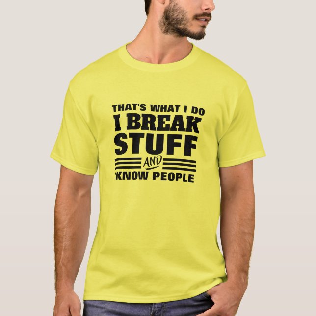 Camiseta Eu Conheço Pessoas - É Isso Que Eu Faço G (Frente)