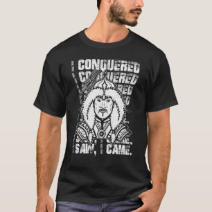 Camiseta Eu Conquistei Eu Vi Que Eu Vim Mongol Genghis Khan