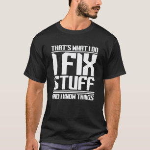Camiseta Eu Conserto Coisas E Sei Das Coisas  Mecânico Pres